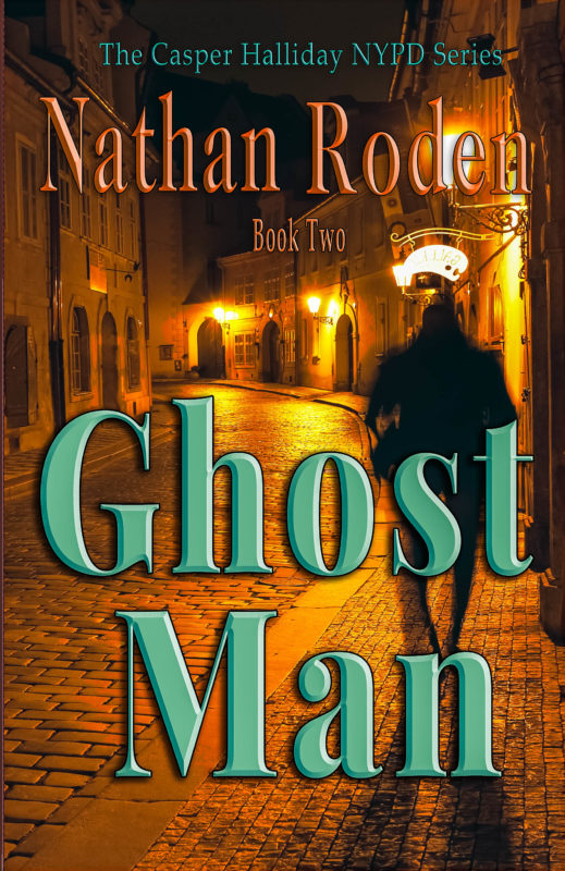 Ghost Man _The Casper Halliday NYPD Series Book 2)